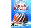 Die süße Küche, von Toni Mörwald
